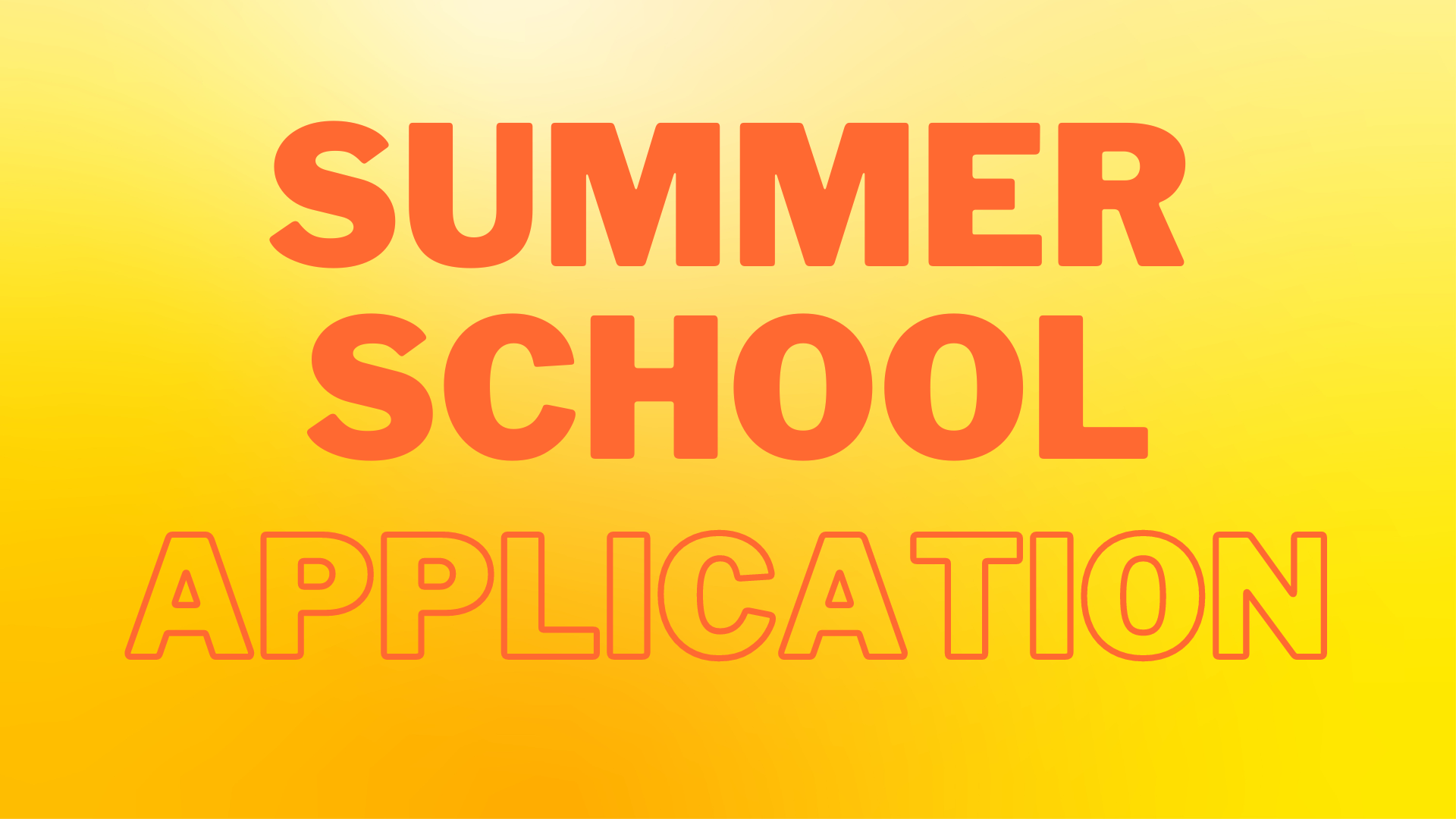  Summer School Application